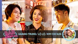 Quang Trung & Lộ Lộ: Vì sao phải diễn giả gái? | BAR STORIES TẬP 23