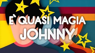 È quasi magia, Johnny! - Sigla italiana completa