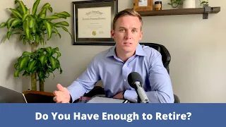 Do You Have Enough Money to Retire?