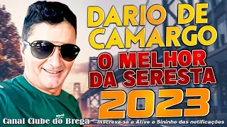 Dario de Camargo O Melhor da Seresta de Luxo - Volume 9