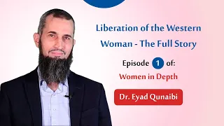 The Liberation of the Western Woman - The Full Story | Ep#1 | Women in Depth