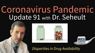 Coronavirus Pandemic Update 91: Remdesivir Pricing & Disparities in Drug Availability