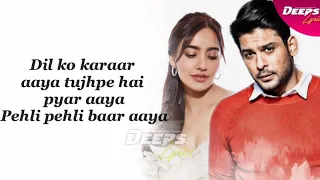 Dil Ko Karaar Aaya ( LYRICS ) - Sidharth Shukla & Neha Sharma | Neha Kakkar & YasserDesai |