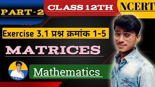 class 12 maths chapter 3 ncert solutions in english||exercise 3.1 class 12 maths[part -2]