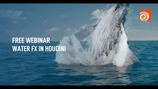 Free Webinar: Water FX in Houdini