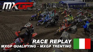 MXGP of Trentino 2019 - Replay MXGP Qualifying #Motocross