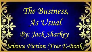 The Business, As Usual | Audiobooks | Books | Free E-Books