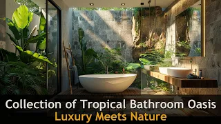 Transform Your Bathroom into a Tropical Paradise!