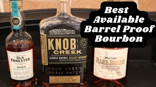 Best Available Barrel Proof Bourbon