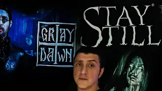 Stay Still si Gray Dawn ( jocuri romanesti)