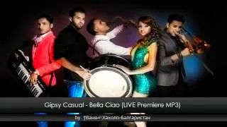 Gipsy Casual - Bella Ciao (LIVE Premiere MP3)