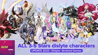 ALL 3-5 Stars dislyte characters - UPDATE 2023 | Dislyte | Android Games