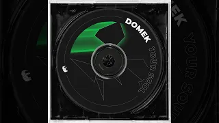 Domek - Your Soul (Original Mix)