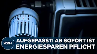 DEUTSCHLAND: Neue Maßnahmen ab dem 1. September! Energiesparen ist ab sofort Pflicht