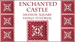 Enchanted Castle Mosaic Crochet Blanket Medium Square Video Tutorial