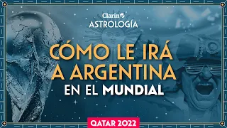 CÓMO le VA A IR a la SELECCIÓN ARGENTINA en el MUNDIAL de QATAR 2022: lo PREDICE la ASTROLOGÍA