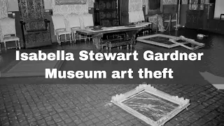 18th March 1990: World's largest ever art theft at Boston's Isabella Stewart Gardner Museum