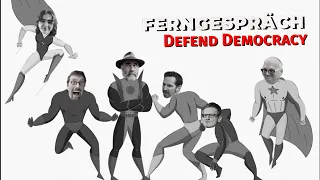 Defend Democracy 🧑🏿 🤝 🧑🏽 | #Ferngespräch | #133