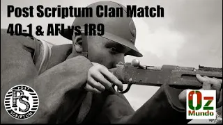 Post Scriptum Plan Jaune Clan Match - 40-1 & AFI vs IR9