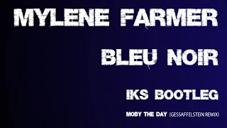 Mylene Farmer - Bleu Noir (IKS Bootleg / Gessafelstein Remix) 2011