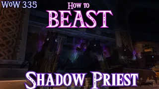 How to DPS as a Shadow Priest in 3.3.5!