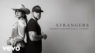 Kameron Marlowe, Ella Langley - Strangers (Official Audio)