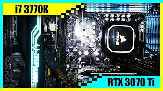 i7 3770K + RTX 3070 Ti Gaming PC in 2022 | Tested in 7 Games