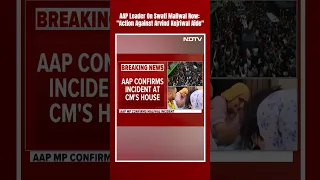 Sanjay Singh | AAP Leader On Swati Maliwal Row: "Action Against Arvind Kejriwal Aide"