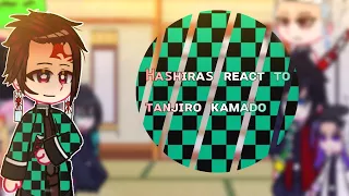 []✨Hashiras react to kamado siblings✨[](part 2 ☀️tanjiro kamado☀️) /manga spoilers/