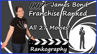 James Bond Ranked - Complete 007 Franchise Rankography (w/ No Time to Die)