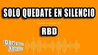 RBD - Solo Quedate En Silencio (Versión Karaoke)