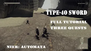 Nier: Automata - TYPE-4O Sword - Guide - [Investigating Repairs, Terminal Repairs, Find A Present]