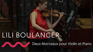 LILI BOULANGER: Deux Morceaux pour Violin et Piano