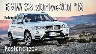 BMW X3 xDrive 20d 2016 Unterhalt | Gebrauchtwagen