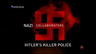 Náci kollaboránsok 13.rész / Hitler gyilkos rendőrsége