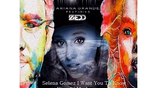 Zedd Ft. Ariana Grande - Break Free VS Zedd Ft. Selena Gomez - I Want You To Know (King of Mashup)