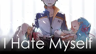 I Hate Myself - Natsuki Subaru's Words