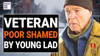 VETERAN Is POOR SHAMED By YOUNG LAD | @DramatizeMe