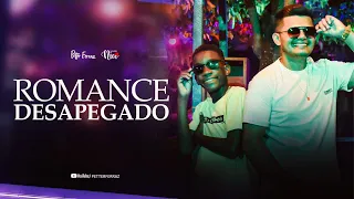 Petter Ferraz e Menor Nico - Romance Desapegado