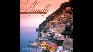 Amalfi: A Peaceful Escape - Dan Gibson & Rob Piltch