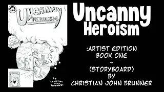 Uncanny Heroism: Artist Edition | BOOK ONE (MOTION COMIC)