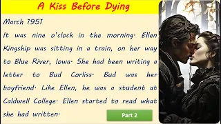 Learn English through good stories | english story | A Kiss Before Dying #2