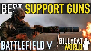 Top 5 Best SUPPORT Weapons | BATTLEFIELD V