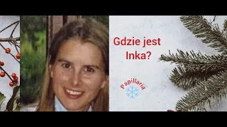 Gdzie jest Inka?//podkast kryminalny