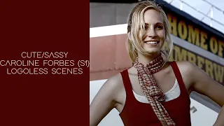 cute/sassy caroline forbes logoless scenes [S1] (1080p+6CH) *·ﾟ✧ + mega link