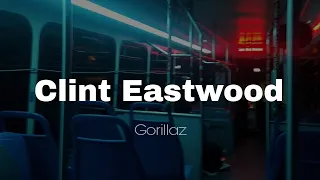 Clint Eastwood - Gorillaz [Tradução /legendada ]