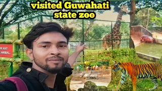 Visited Guwahati State Zoo|Guwahati State Zoo Cum Botanical Garden 🏡