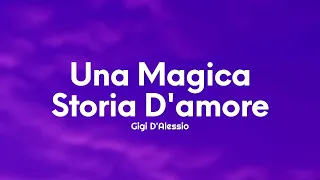 Gigi D'Alessio - Una magica storia d'amore (Testo/Lyrics)