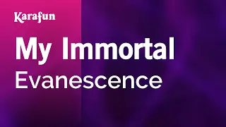 My Immortal - Evanescence | Karaoke Version | KaraFun