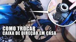 COMO TROCAR A CAIXA DE DIREÇÃO DA SUA MOTO EM CASA